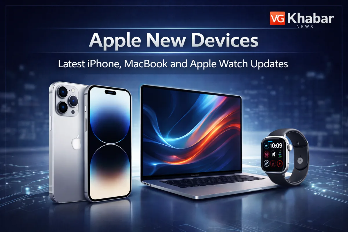 Apple New Devices Launch Updates and Features