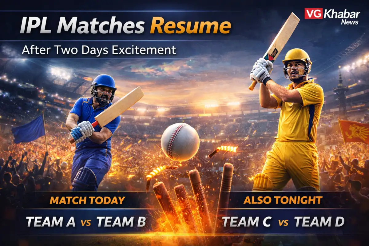 IPL Matches Resume After Two Days Excitement
