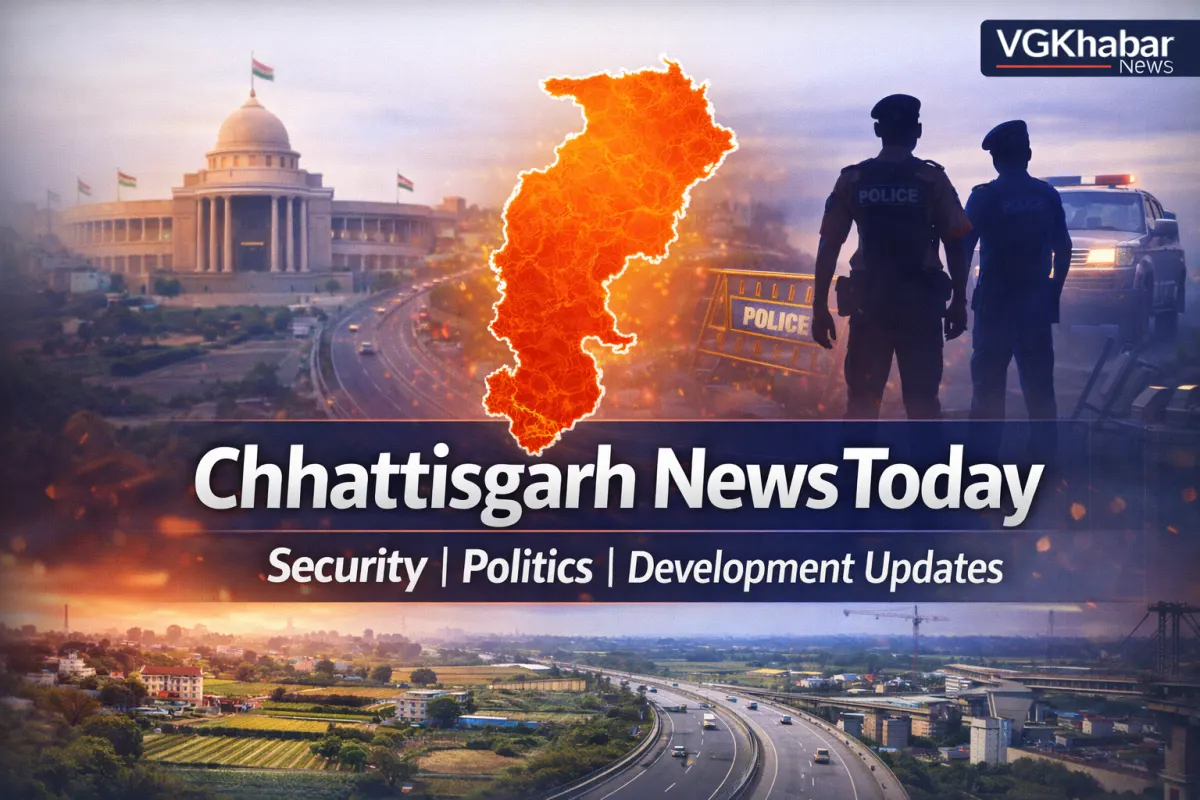 Chhattisgarh News Today Security Politics Development Updates